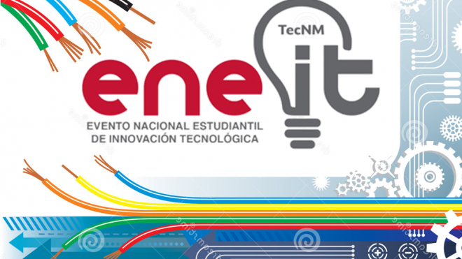 Convocatoria al Evento Nacional Estudiantil de Innovación Tecnológica 2018