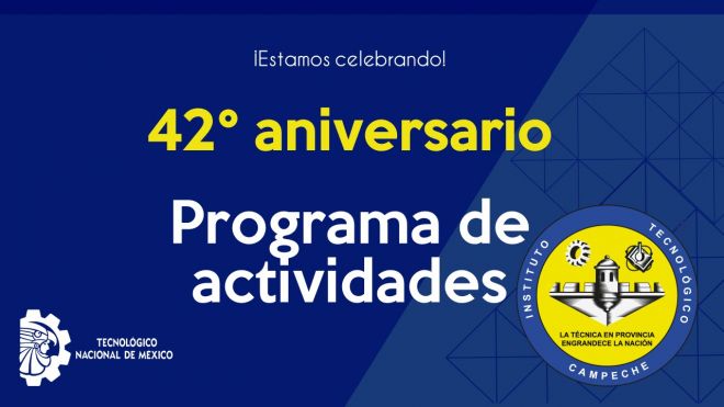 42 aniversario del IT Campeche