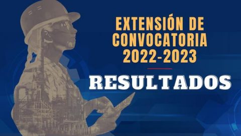 RESULTADOS DE EXTENSIÓN DE CONVOCATORIA A NUEVO INGRESO DE AGOSTO 2022 - ENERO 2023