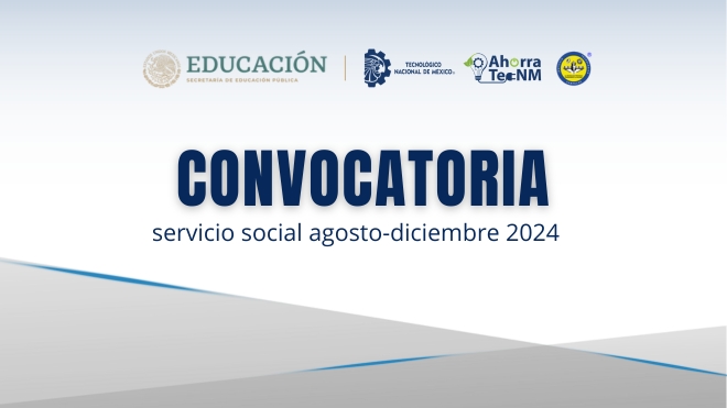 CONVOCATORIA PARA SERVICIO SOCIAL EN EL PERÍODO AGOSTO-DICIEMBRE 2024