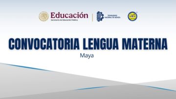 CONVOCATORIA PARA VALORACIÓN DE LA LENGUA MATERNA (MAYA)