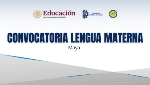 CONVOCATORIA PARA VALORACIÓN DE LA LENGUA MATERNA (MAYA)