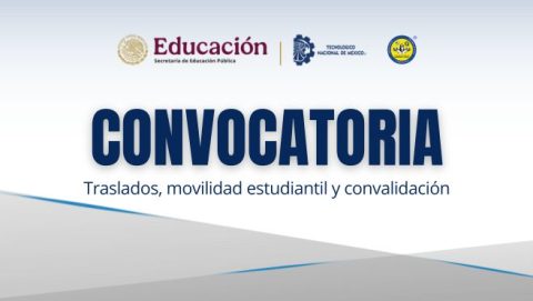 CONVOCATORIA PARA TRÁMITE DE TRASLADO ESTUDIANTIL, MOVILIDAD ESTUDIANTIL  Y CONVALIDACIÓN DE ESTUDIOS PERÍODO AGOSTO - DICIEMBRE 2025