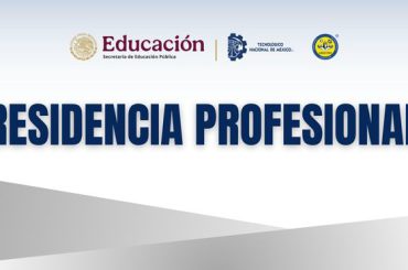 CONVOCATORIA DE RESIDENCIA PROFESIONAL PERÍODO ENERO - JUNIO 2027