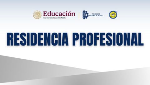 CONVOCATORIA DE RESIDENCIA PROFESIONAL PERIODO AGOSTO-DICIEMBRE 2026