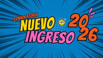 CONVOCATORIA DE NUEVO INGRESO PARA EL CICLO ESCOLAR AGOSTO - DICIEMBRE 2026