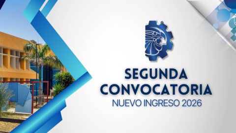 SEGUNDA CONVOCATORIA DE NUEVO INGRESO PARA EL CICLO ESCOLAR AGOSTO - DICIEMBRE 2026
